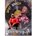 Spet Error feat Dressy Machuzu - Ematshwaleni Original Mix