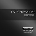 Fats Navarro - Fat s Blows