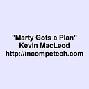 Kevin MacLeod - Marty Gots a Plan High Quality