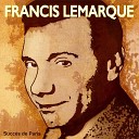 Francis Lemarque - Toi tu ne ressembles personne