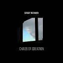 sergey belyakov - Chaos of Creation