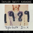 Taylor Swift - Shake It Off Karaoke Version