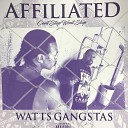 Watts Gangstas - Strip Shows Feat Maylay