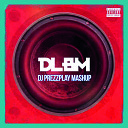 Nerak feat Miyagi Эндшпиль vs… - DLBM DJ Prezzplay MashUp