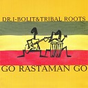 Dr I Bolit Tribal Roots - Material World