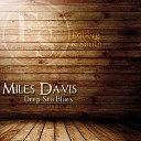 Miles Davis - Blue n Boogie Original Mix