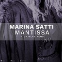 Marina Satti - Mantissa Highjacks Remix