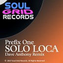 Prefix One - Solo Loca Remix Radio Edit