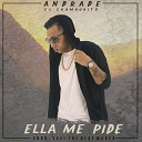Andrade El Chamaquito - Ella Me Pide