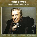 Tito Reyes feat Litto Nebbia Ricardo Dom nguez Walter R… - Silbando