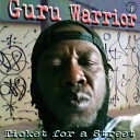 Guru Warrior - Ticket for a Street