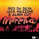 Geo Da Silva amp Jack Mazzoni amp Alien Cut - Morena Radio Edit