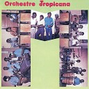 Orchestre Tropicana - Haiti paradis des noires