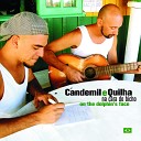 Candemil e Quilha - Esse o Meu Lugar