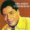 Orlando Contreras - Dios Me Libre