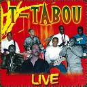 T Tabou - Jalousie Live