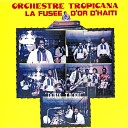 Orchestre Tropicana - Haiti perle des antilles