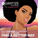 Silvia Zaragoza And Francois A Feat Dyanna… - Find A Better Way DJ Spen Rmx