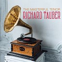 Richard Tauber - A perfect day