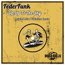 FederFunk - Up Up To The Sky Original Mix