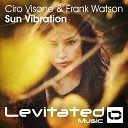 Ciro Visone Frank Watson - Sun Vibration Original Mix
