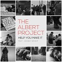 The Albert Project Johnny Wright - Help You Make It