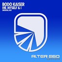 Bodo Kaiser - Me Myself I Original Mix