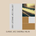 Classic Jazz Ensemble Relax - Warming Ambiance for Chic Coffeeshops