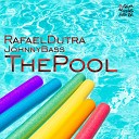 Rafael Dutra Johnny Bass - The Pool Junior Senna Remix