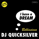 DJ Quicksilver - Bellissima Radio Mix