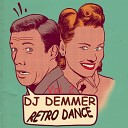 DJ DEMMER - RETRO Dance Vol 1 Track 2