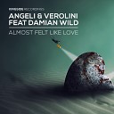 Marco Angeli Max Verolini feat Damian Wild - Almost Felt Like Love Lucky Vegas Remix