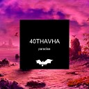 40Thavha - Paradise Dream