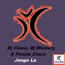 Fonzie Ciaco DJ Memory DJ Fonzie Ciaco - Jango La DJ Fonzie Radio Edit