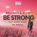 Wolfpack Vinny Joshua Khane - Be Strong Futuristic Polar Bears Remix