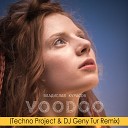 Владислав Курасов - VOODOO Techno Project DJ Geny Tur Remix