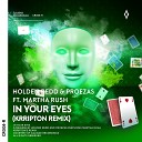 Holden Redd Proezas Krripton feat Martha Rush - In Your Eyes Krripton Remix