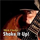 Mick Clarke - Blues Start Walking