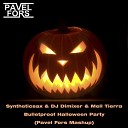 Syntheticsax DJ Dimixer Mell Tierra - Bulletproof Halloween Party Pavel Fors Mashup