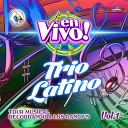Trio Latino - Escalera al Cielo En Vivo