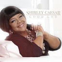 Shirley Caesar - Nice To Be Nice