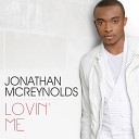Jonathan McReynolds - Lovin Me Live and Unplugged