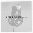 Pete Belasco - I ll Come to You