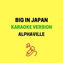 JMKaraoke - Big In Japan Originally Performed by Alphaville Karaoke…