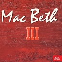 Macbeth - Catch 22