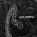 Vince Harder - Love Criminal Radio Edit