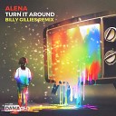 Alena - Turn It Around Billy Gillies Extended Remix