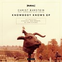 Christ Burstein Dominique Silva Cusido - Knowbody Knows Original Mix