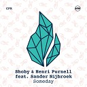 Shoby X Henri Purnell Ft Sander Nijbroek - Someday Original Mix