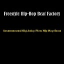 Freestyle Hip Hop Beat Factory - Instrumental Big Juicy Flow Hip Hop Beat Remix…